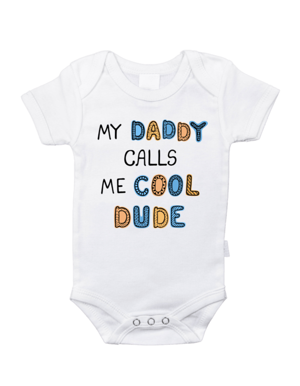 My Daddy Calls Me Cool Dude